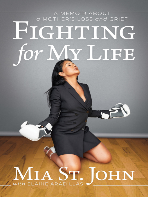Title details for Fighting for My Life by Mia St. John - Available